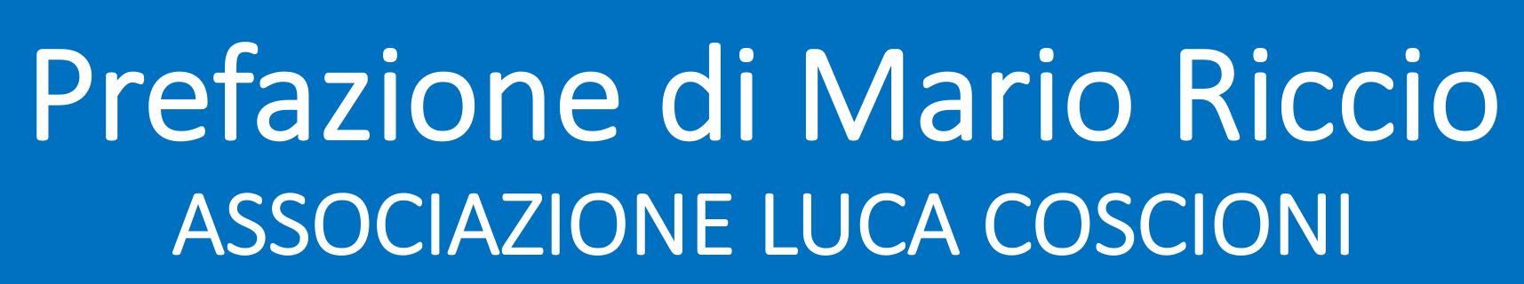 Prefazione del dr Mario Riccio